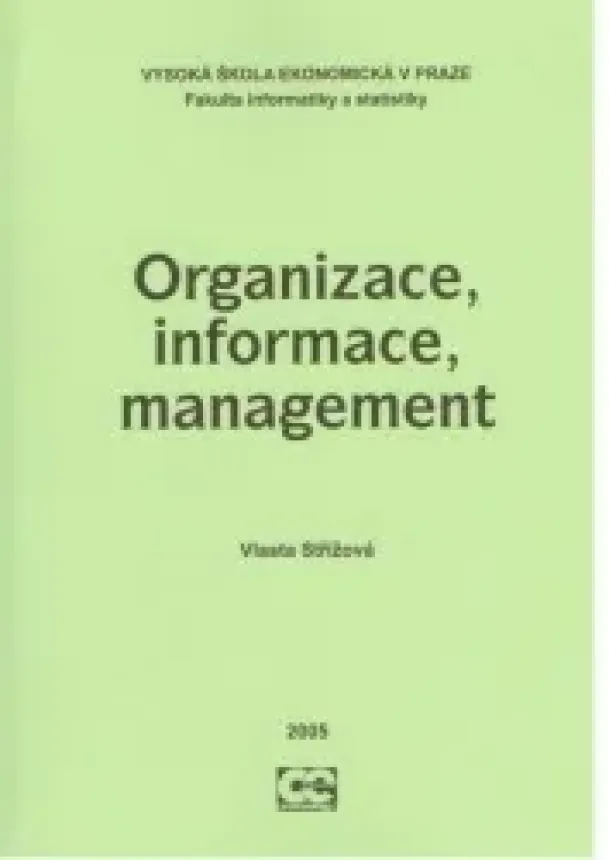 Střížová Vlasta - Organizace, informace, management
