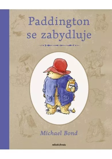 Paddington se zabydluje