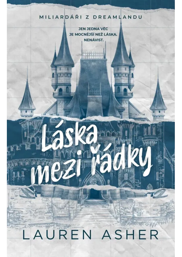 Lauren Asher - Láska mezi řádky - Miliardáři z Dreamlandu (1.díl)