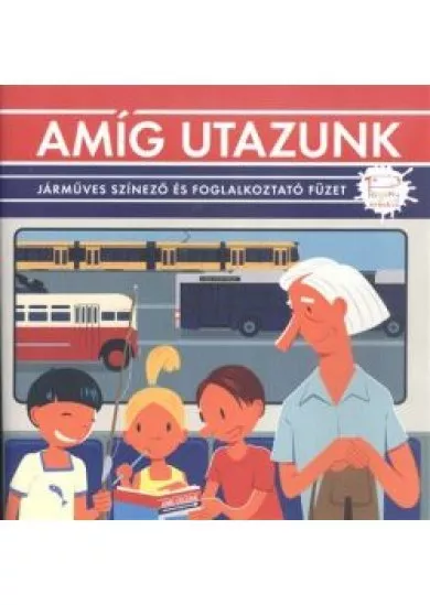 AMÍG UTAZUNK