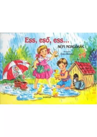 ESS, ESŐ, ESS... - NÉPI MONDÓKÁK /LEPORELLÓ