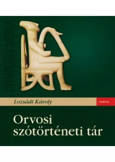 Orvosi szótörténeti tár - Etimologia medica