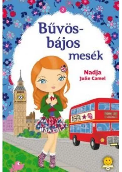 Bűvös-bájos mesék 2. - Eliza titkos notesze, San és az ezüstgyűrű,  Paola és a kristályszív