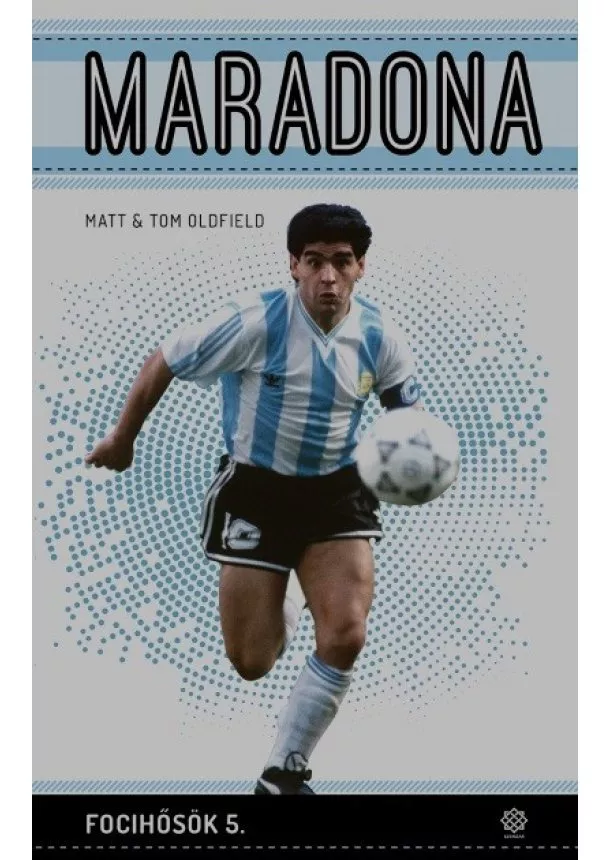 Matt Oldfield - Maradona - Focihősök 5.