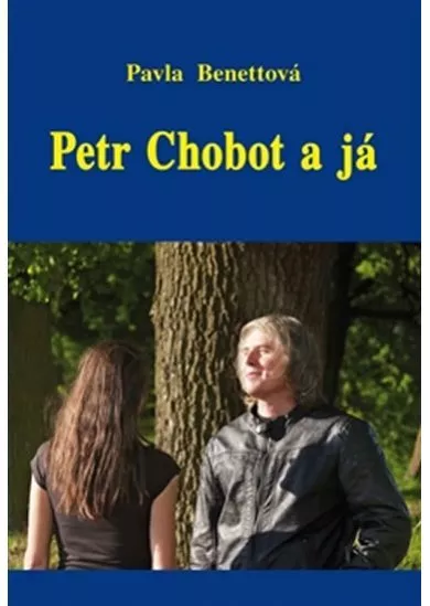 Petr Chobot a já