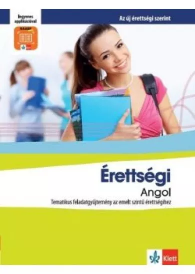 Érettségi Angol - Tematikus feladatgyűjtemény az emeltszintű érettségihez