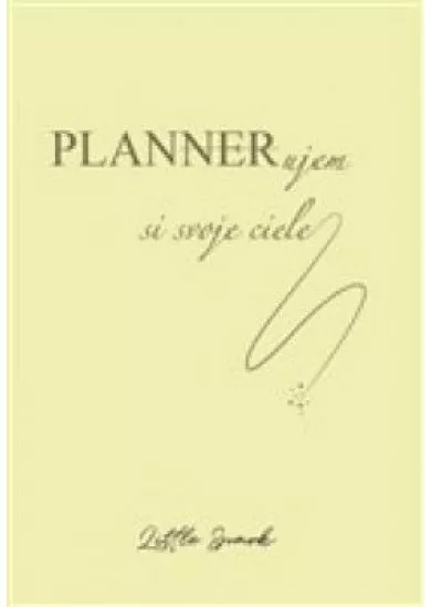 Plánujem si svoje ciele - Motivačný plánovací zápisník