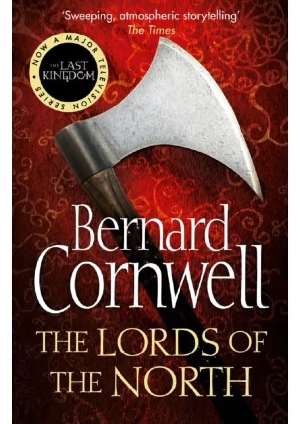 Bernard Cornwell - The Lords of the North