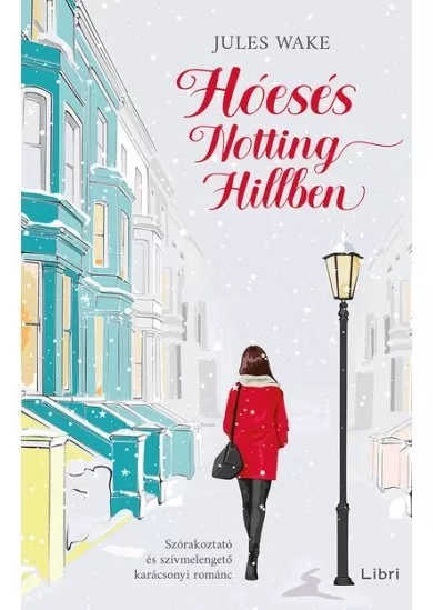 Hóesés Notting Hillben (2. kiadás)