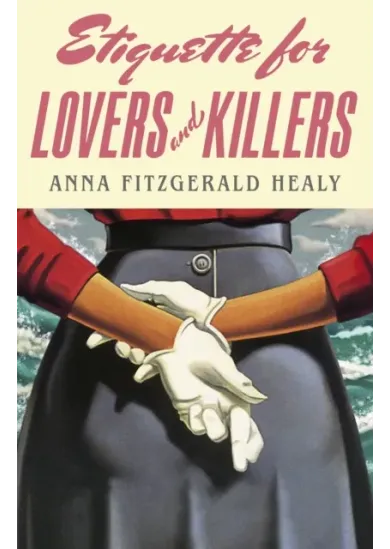 Etiquette for Lovers and Killers