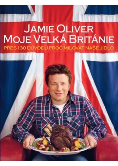 Jamie Oliver - Moje Velká Británie