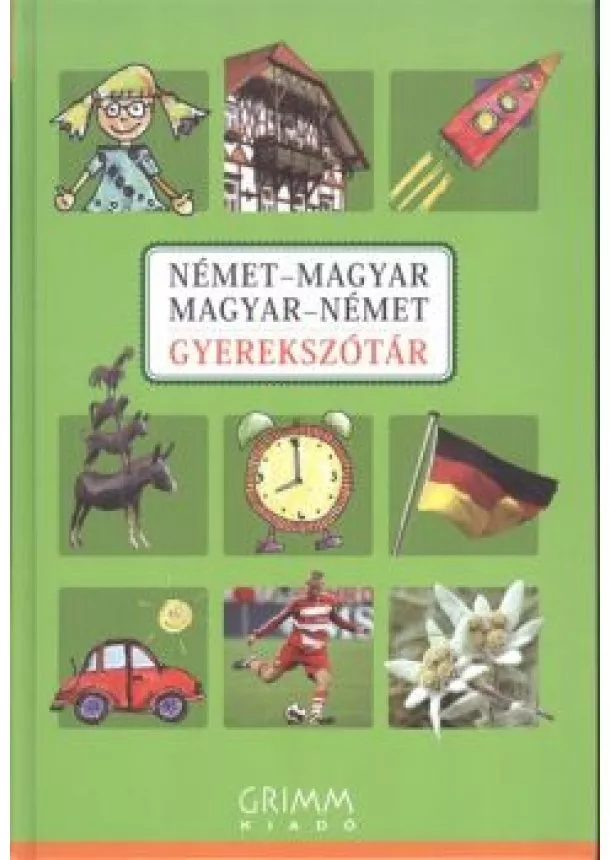 Hessky Regina - Német-magyar, magyar-német gyerekszótár (3. kiadás)