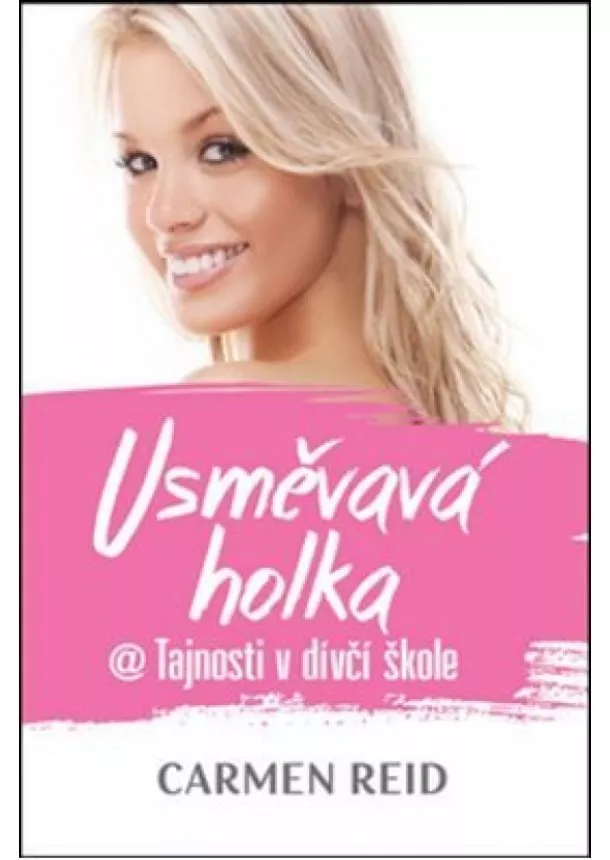 Carmen Reidová - Usměvavá holka @ Tajnosti v dívčí škole