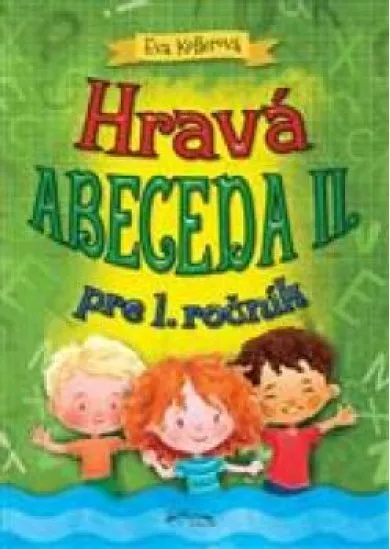 Hravá  abeceda II pre 1. ročník