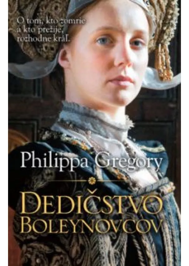 Philippa Gregory - Dedičstvo Boleynovcov
