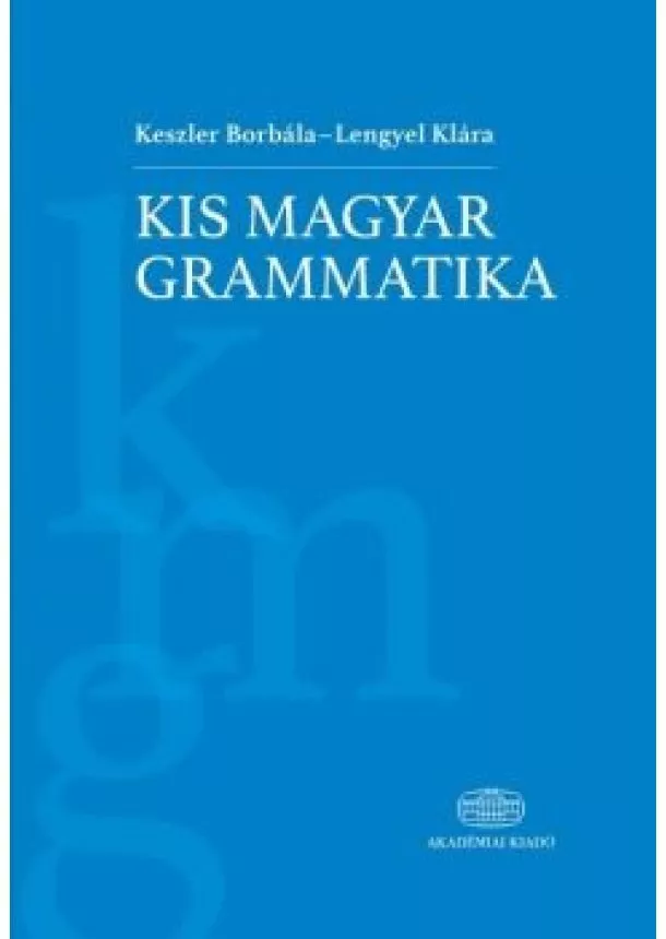 Keszler Borbála - Kis magyar grammatika
