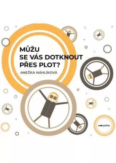 Můžu se vás dotknout přes plot?