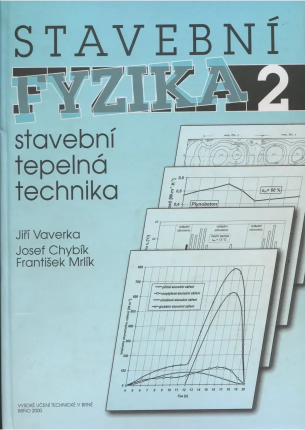 Jiří Vaverka, Josef Chybík, František Mrlík - Stavební fyzika 2 - Stavební tepelná technika