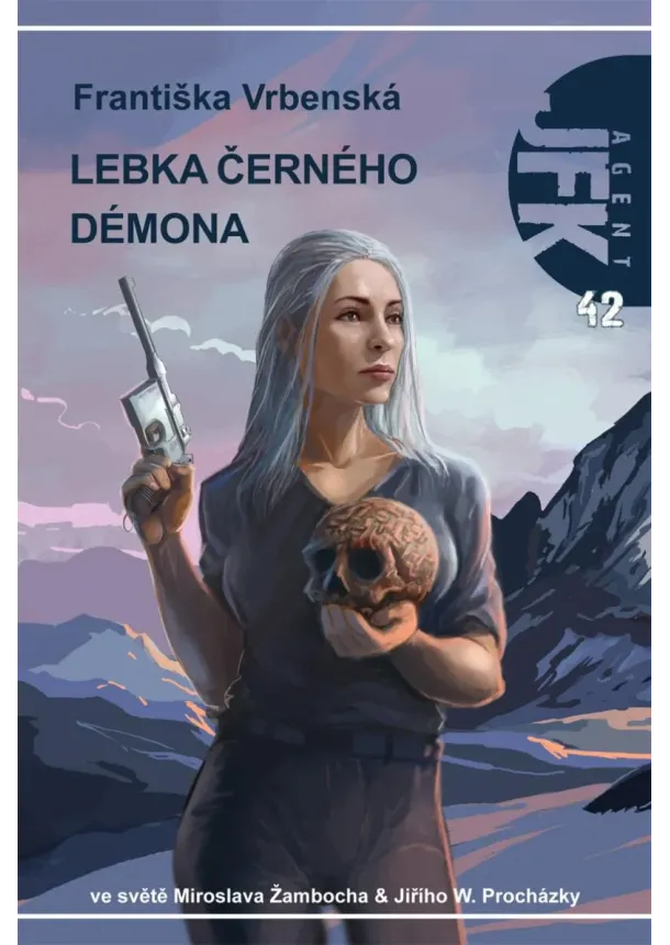 Františka Vrbenská - JFK 42 – Lebka černého démona - Agent JFK (42.díl)