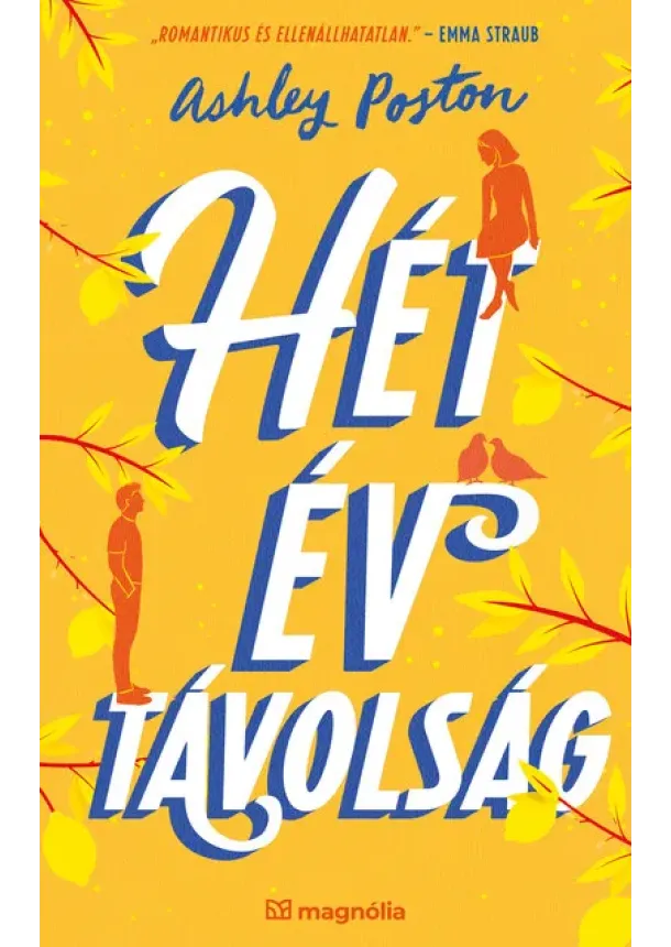 Ashley Poston - Hét év távolság