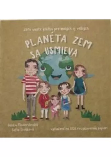 Planéta Zem sa usmieva - Zero Waste knižka pre malých aj veľkých