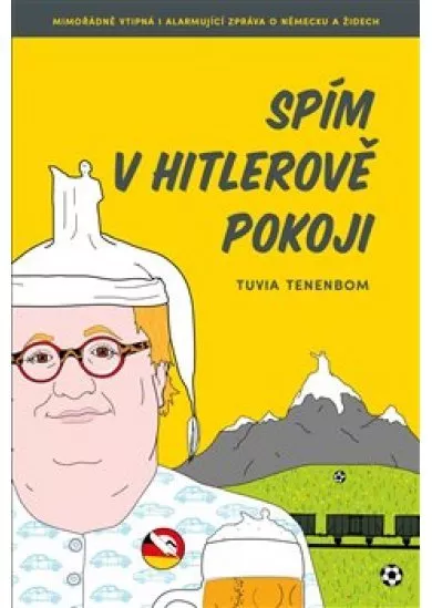 Spím v Hitlerově pokoji