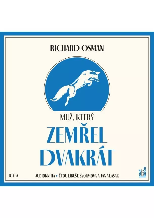 One Hot Book - ŠVORMOVÁ L. / VLASÁK J. / OSMAN RICHARD  MUŽ, KTERÝ ZEMŘEL DVAKRÁT (MP3-CD)