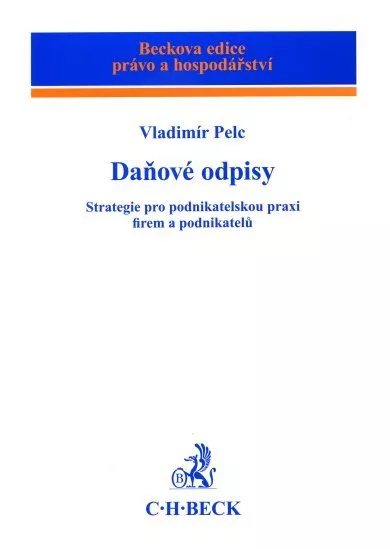 Daňové odpisy. Strategie pro podnikatelskou praxi firem a podnikatelů