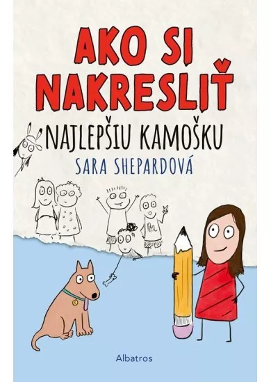 Ako si nakresliť najlepšiu kamošku