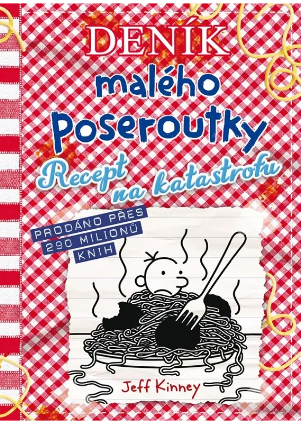 Jeff Kinney - Deník malého poseroutky 19 - Recept na katastrofu