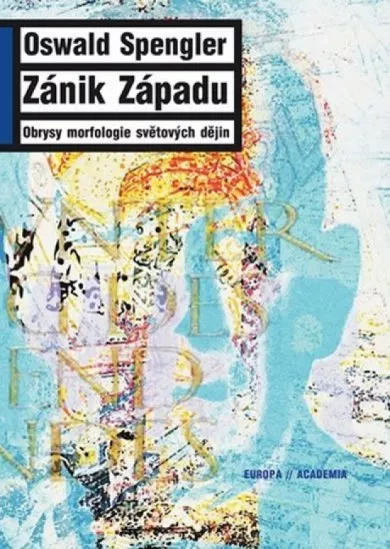 Zánik Západu - Obrysy morfologie světových dějin