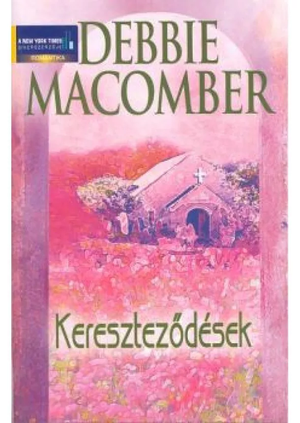 Debbie Macomber - Kereszteződések