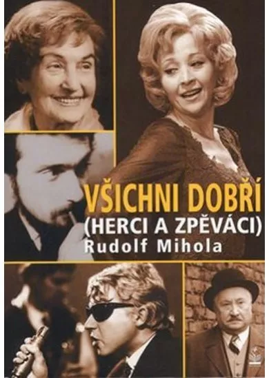 Všichni dobří (herci a zpěváci)