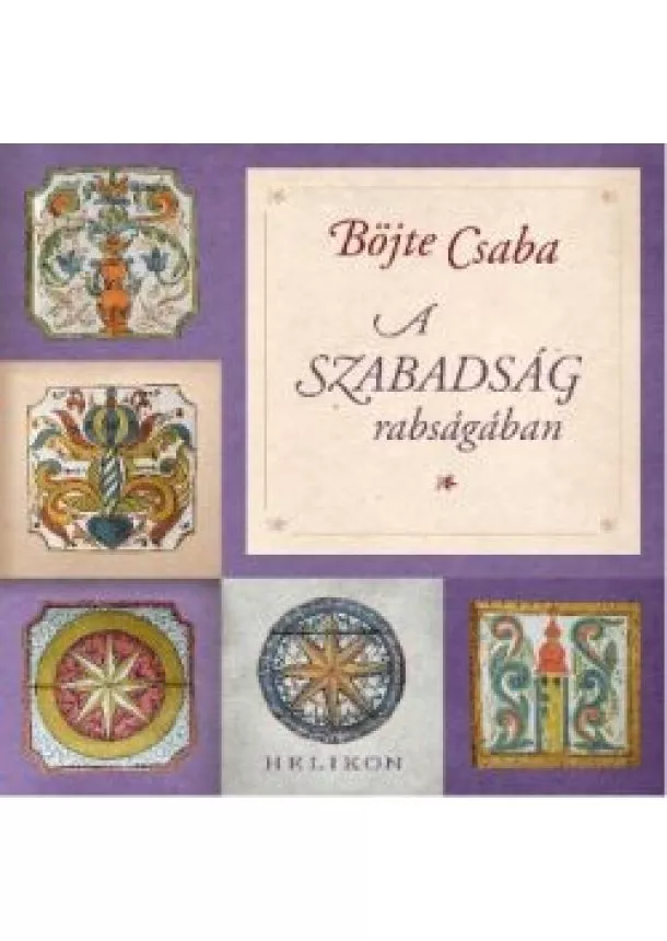 Böjte Csaba - A szabadság rabságában