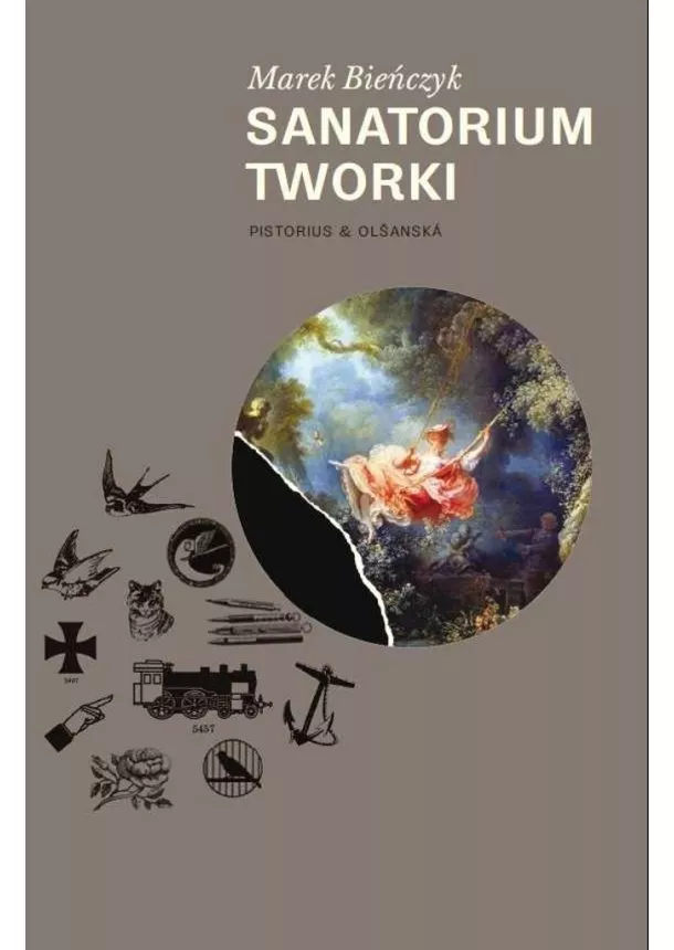 Marek Bieńczyk - Sanatorium Tworki