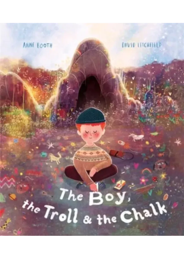 Anne Booth - The Boy, the Troll and the Chalk
