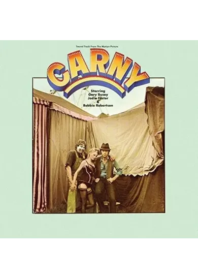 Carny (Robbie Robertson & Alex North) OST