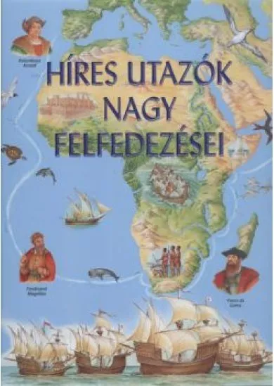 Híres utazók nagy felfedezése