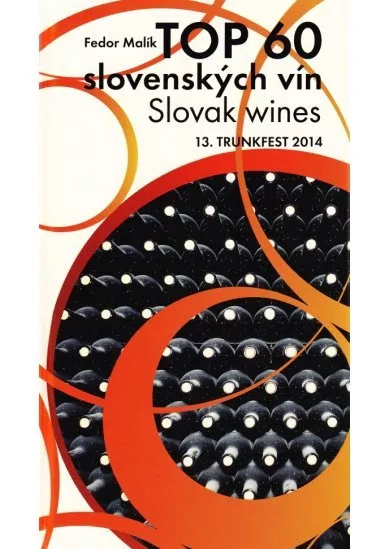 TOP 60 slovenských vín 2014, Slovak wines, 13. TRUNKFEST 2014