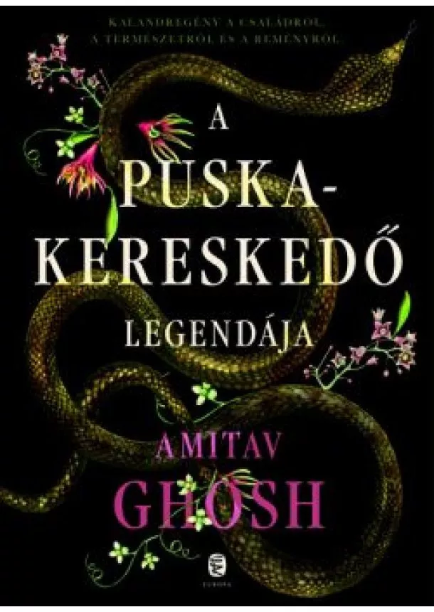 Amitav Ghosh - A puskakereskedő legendája