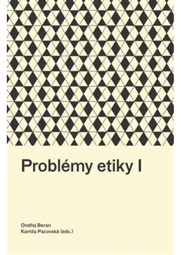 Ondřej Beran, Kamila Pacovská - Problémy etiky I