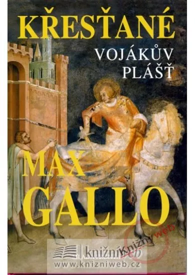 Vojákův plášť: První díl trilogie Křesťané
