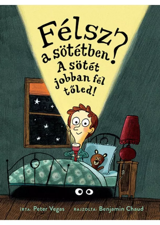 Peter Vegas - Félsz a sötétben? A sötét jobban fél tőled!