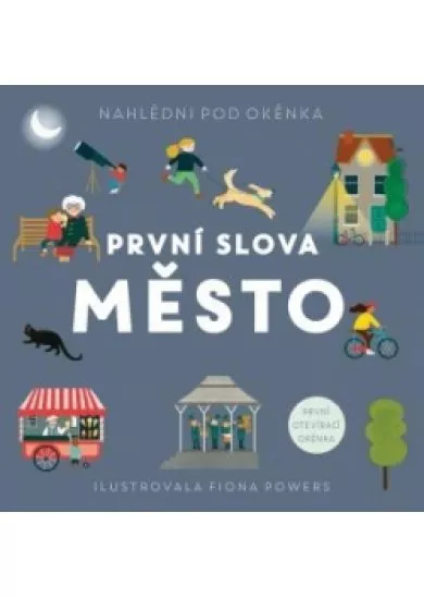 První slova Město