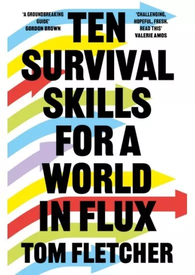 Ten Survival Skills for a World in Flux