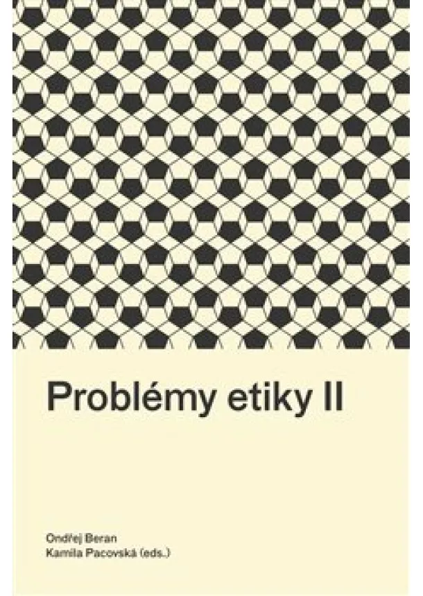 Ondřej Beran, Kamila Pacovská - Problémy etiky II