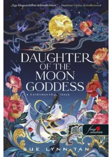 Daughter of the Moon Goddess - A Holdistennő lánya - A Mennyei Királyság 1.