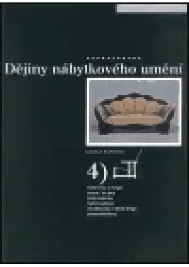 Dějiny nábytkového umění 19. a 20. století - 4.díl