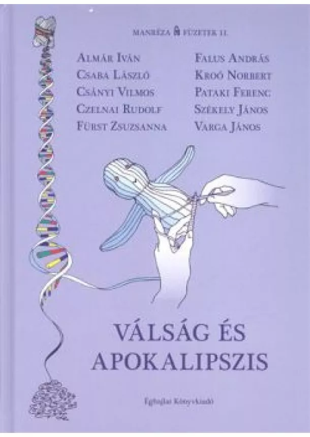 Válogatás - Válság és apokalipszis /Manréza füzetek 11.