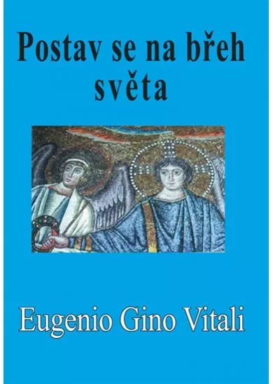 Postav se na břeh světa